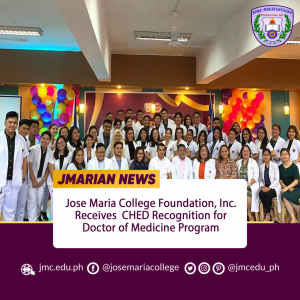 Jose Maria College Foundation, Inc. Receives CHED Recognition for Doctor of Medicine